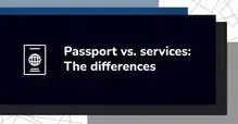 Graphic with text 'Passport vs. services: The differences' next to a passport icon.