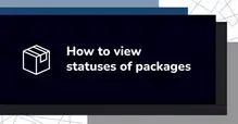 Graphic with a package icon and text 'How to view statuses of packages'.